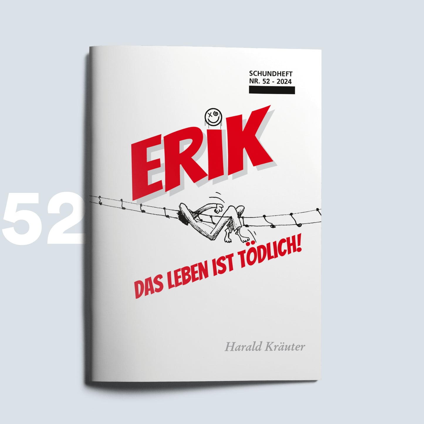 Schundheft Nr. 52 "ERIK - das Leben ist tödlich"